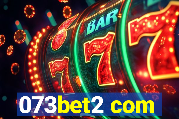 073bet2 com